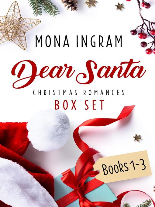 Title details for Dear Santa Christmas Romances Box Set by Mona Ingram - Available